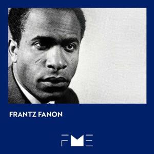 Frantz Fanon aurait eu 100 ans le 20 juillet 2025